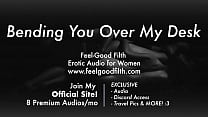 Beugt euch bei der Arbeit über euren Schreibtisch und wird von einem großen Schwanz gefickt (www.feelgoodfilth.com Erotic Audio for Women)