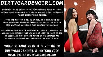 Double anal elbow fisting and punching of Dirtygardengirl & Hotkinkyjo