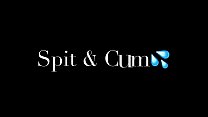 Spit & Cum