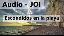 JOI audio in Spanish, hidden on the beach. Role style.