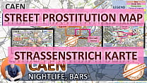Caen, Francia, Mappa del sesso, Mappa della prostituzione di strada, Salone di massaggi, Bordelli, Puttane, Escort, Call Girls, Bordello, Libero professionista, Lavoratore di strada, Prostitute