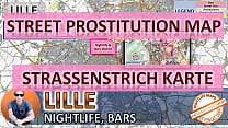 Lille, Francia, Mappa del sesso, Mappa della prostituzione di strada, Salone di massaggi, Bordelli, Puttane, Escort, Call Girls, Bordello, Libero professionista, Lavoratore di strada, Prostitute