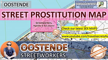Oostende, Belgium, Sex Map, Street Prostitution Map, Public, Outdoor, Real, Reality, Massage Parlours, Brothels, Whores, BJ, DP, BBC, Escort, Callgirls, Bordell, Freelancer, Streetworker, Prostitutes, zona roja, Family, Sister, Rimjob, Hijab