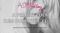 EroticAudio - Ein perfekter Cuck Cum Dumpster, CEI, DP