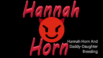 Hannah Horn und Stiefvater-Tochter-Zucht - Teil Eins