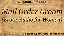 Mail Order Groom (Erotic Audio for Women)