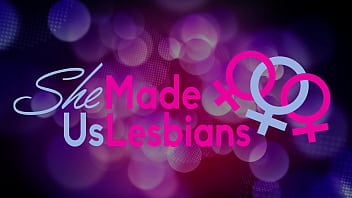 She Made Us Lesbians - Due bellezze lesbiche usano un sex toy