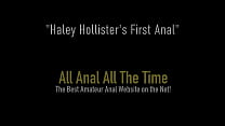 Lovely Brunette Haley Hollister Gets Her Tiny Butthole Banged!