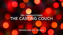 Casting Couch - Première partie