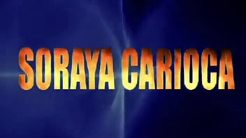 Soraya Carioca como a ti te gusta