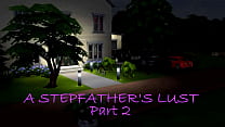 SIMS 4: A Stepfather's Lust - Part 2